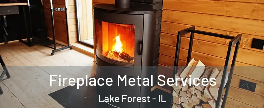  Fireplace Metal Services Lake Forest - IL