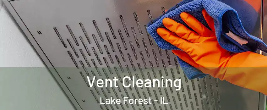  Vent Cleaning Lake Forest - IL